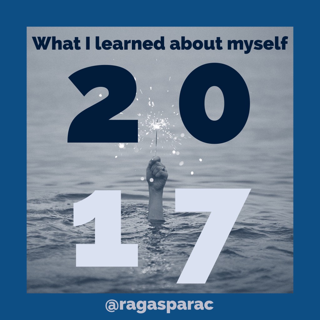 What I learned about myself in&nbsp;2017